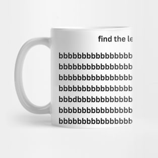 Find the letter d- puzzle game funny icebreaker conversation starter Mug